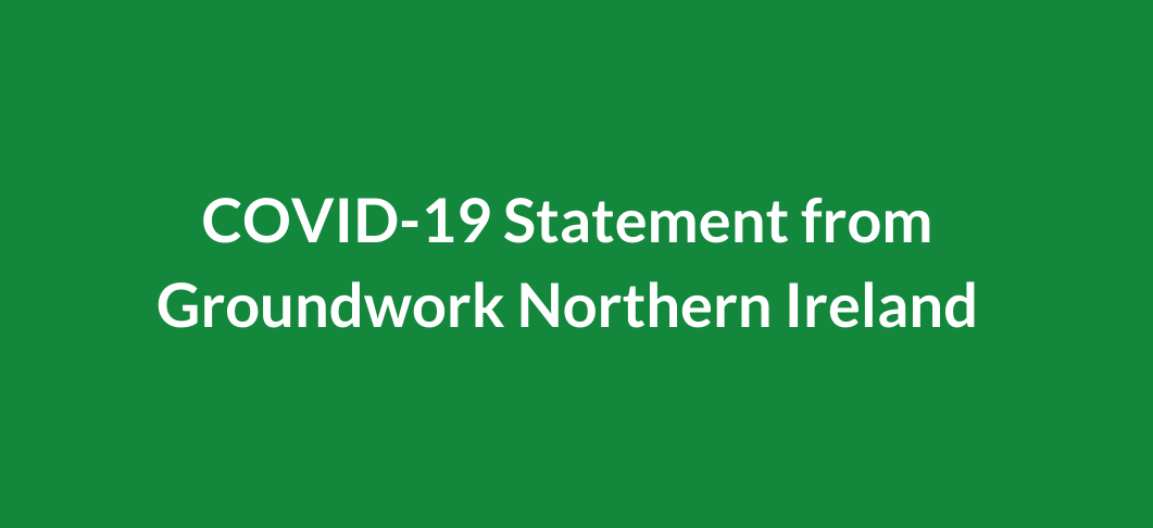 Statement from Groundwork Northern Ireland on COVID-19