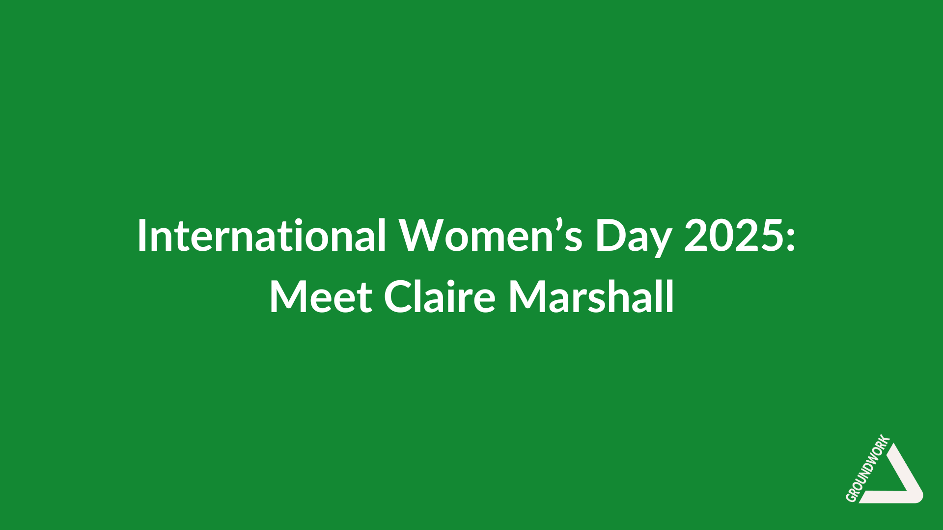 BLOG: IWD 2025 – Claire