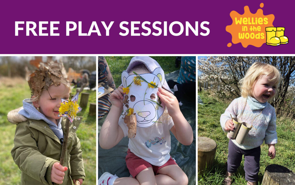 Collage of three photos of children playing outdoors, with purple banner across top and white text "free play sessions" and orange and yellow logo for Wellies in the Woods.