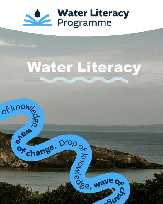 Photo of sea with white text "water literacy" and blue snaking river with black text "drop of knowledge wave of change". Blue and black logo at the top of the Water Literacy Programme
