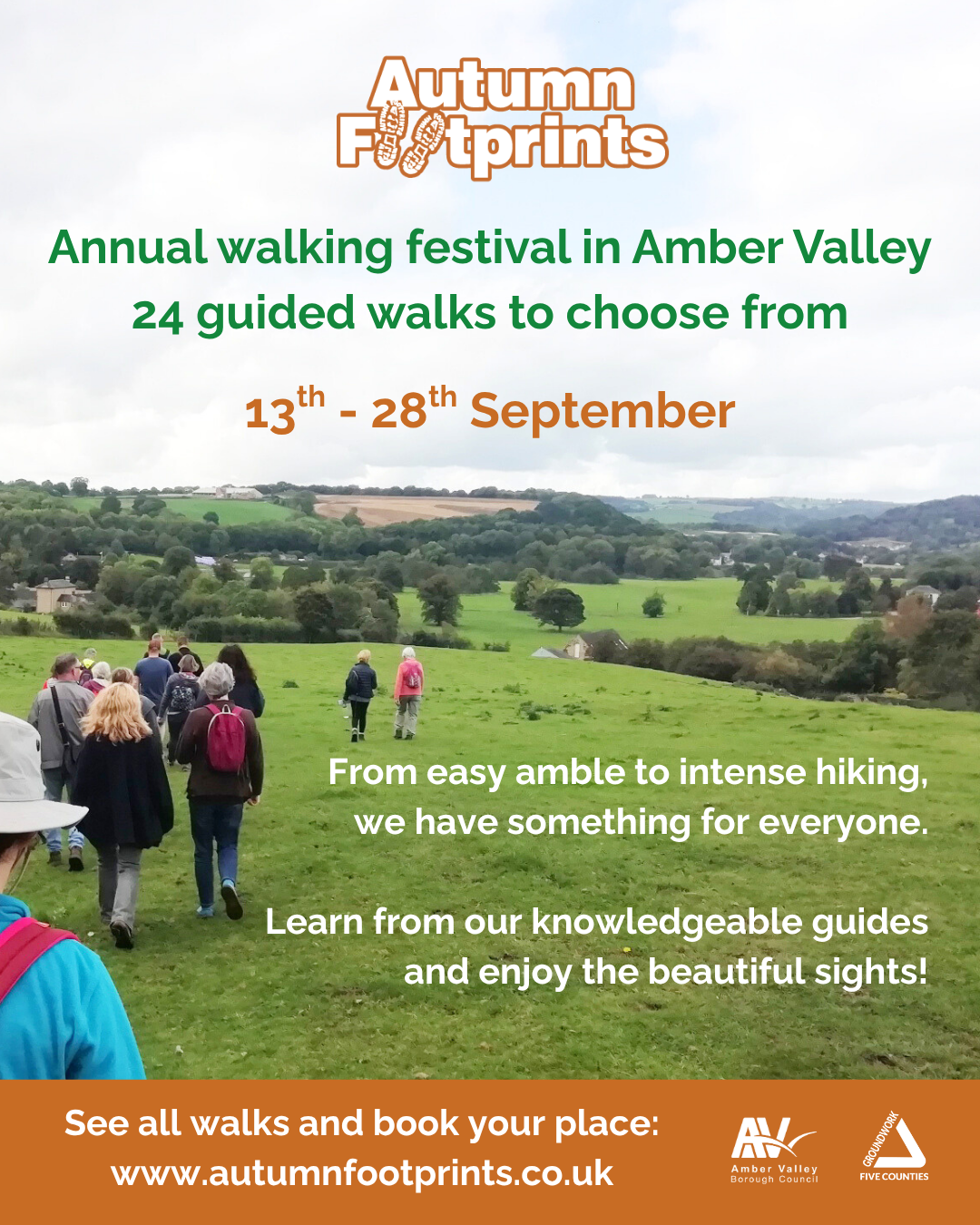 Poster with photo of people walking along rolling hills. Orange logo at top "autumn footprints" green and orange text "annual walking festival in Amber Valley - 24 guided walks to choose from. 13th - 28th September" White text in the photo, with orange block on bottom with white text, URL and logos.