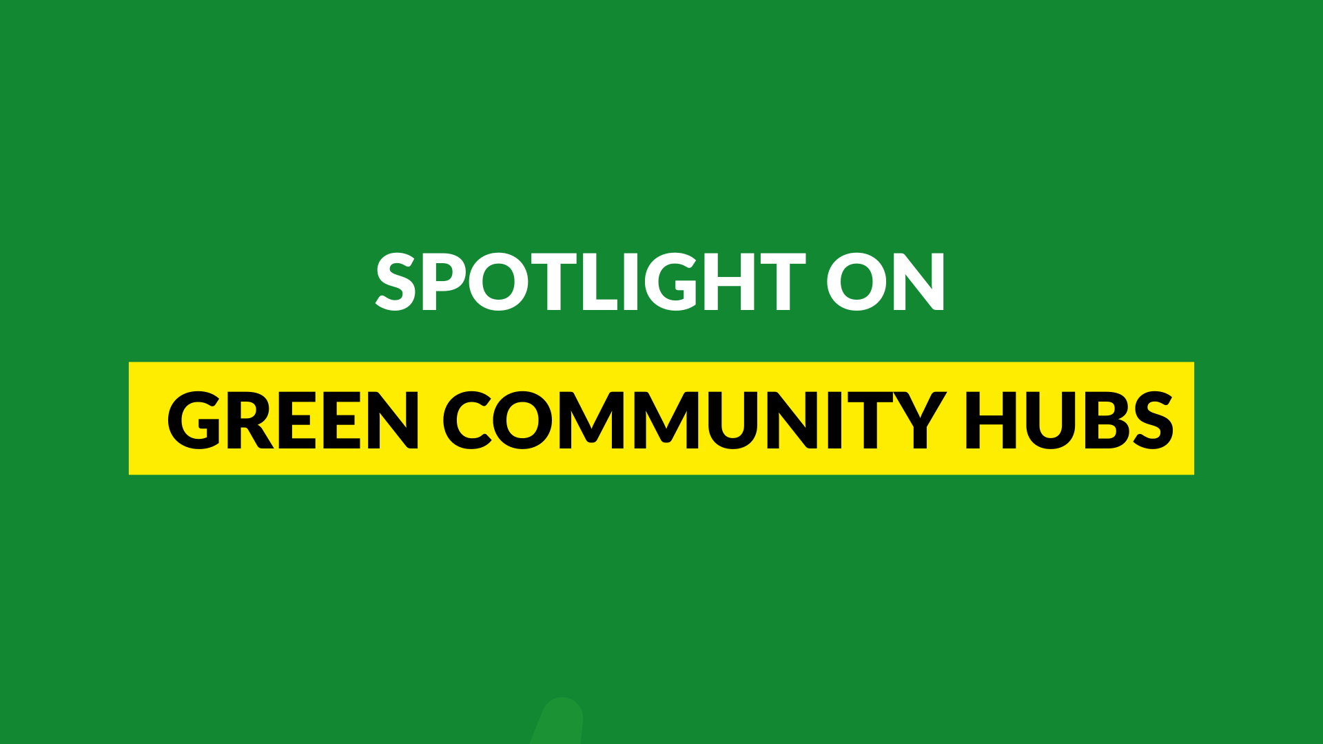 BLOG: Green Community Hubs – Kate