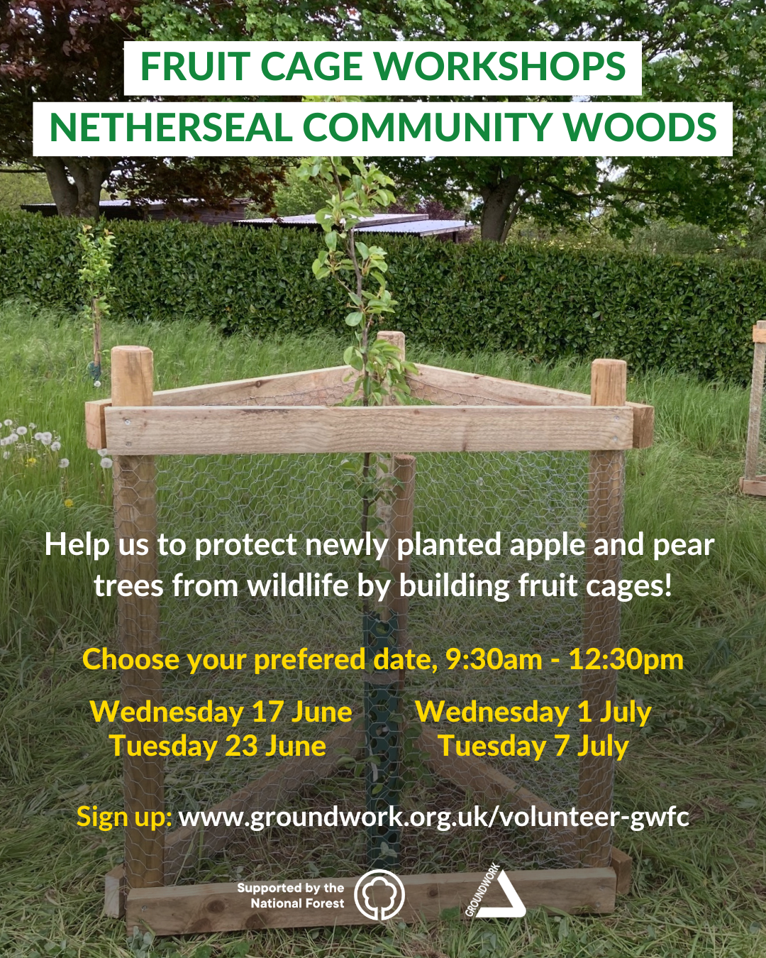 Photo of wooden fruit cage around young tree in outdoor environment. White and yellow text of event details and logos at the bottom.