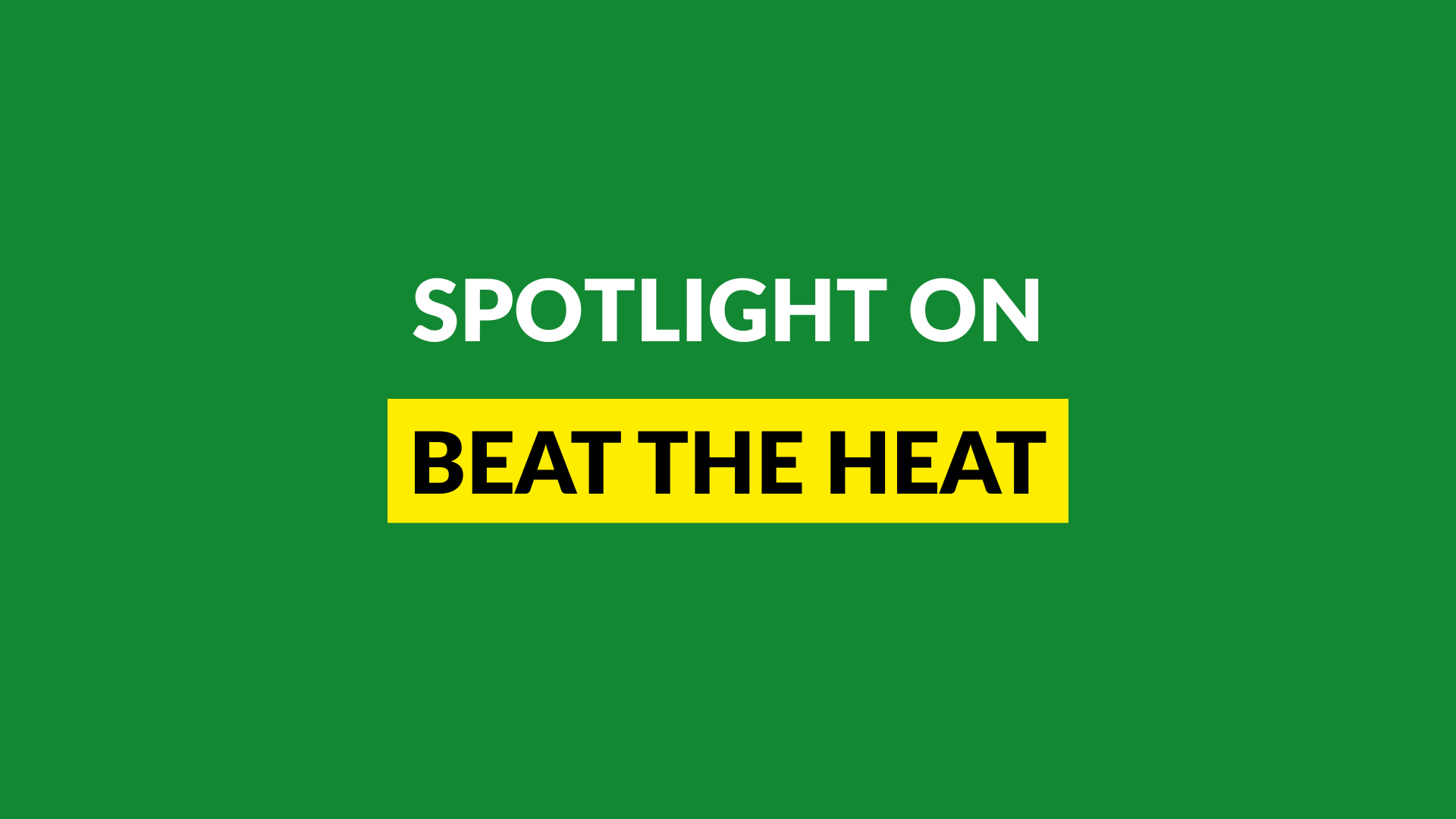 BLOG: How to stay cool and well during a heatwave